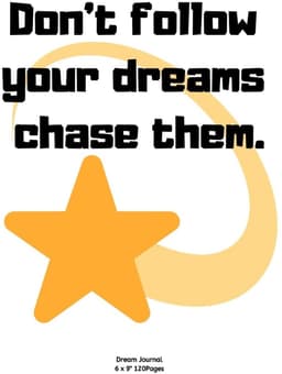 Follow your dreams chase them.: Notebook Diary for inspiration Dream Blank Lined Travel to Write In Ideas and keeping dream memories book Journal — thumbnail 2